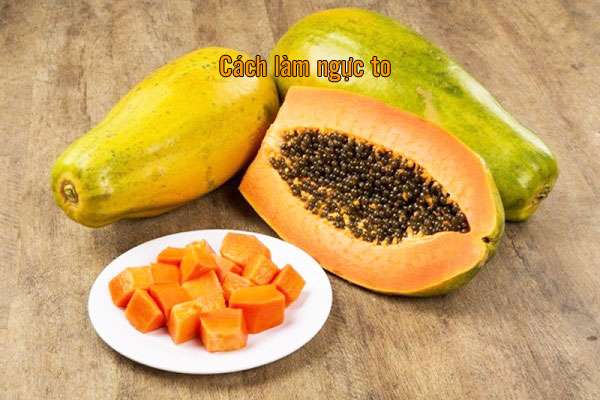 cách làm ngưc to tự nhiên