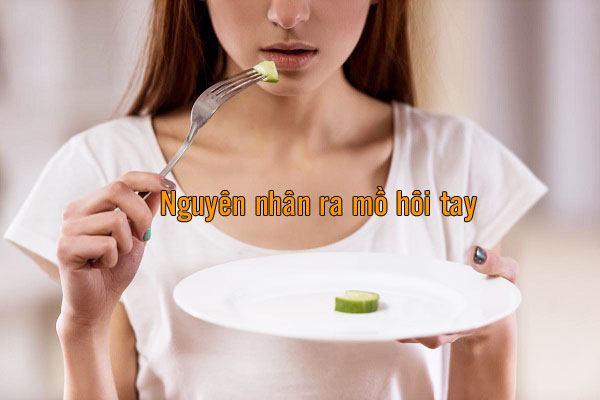 nguyên nhân ra mồ hôi tay