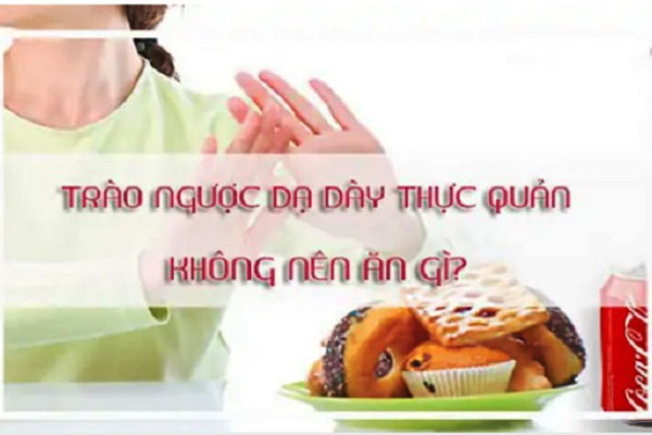 bị trào ngược dạ dày không nên ăn gì