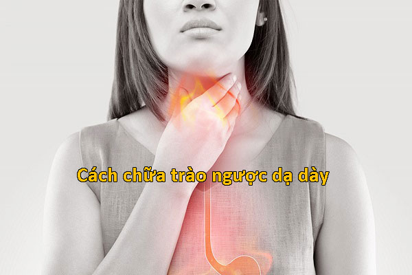 cách chữa trào ngược dạ dày bằng dân gian